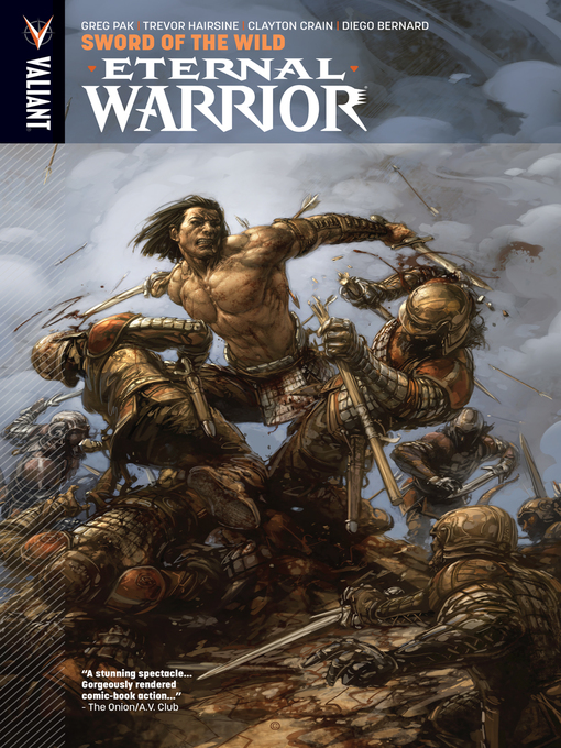 Title details for Eternal Warrior (2013), Volume 1 by Greg Pak - Available